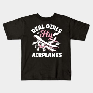 Real Girls Fly Airplanes Kids T-Shirt
